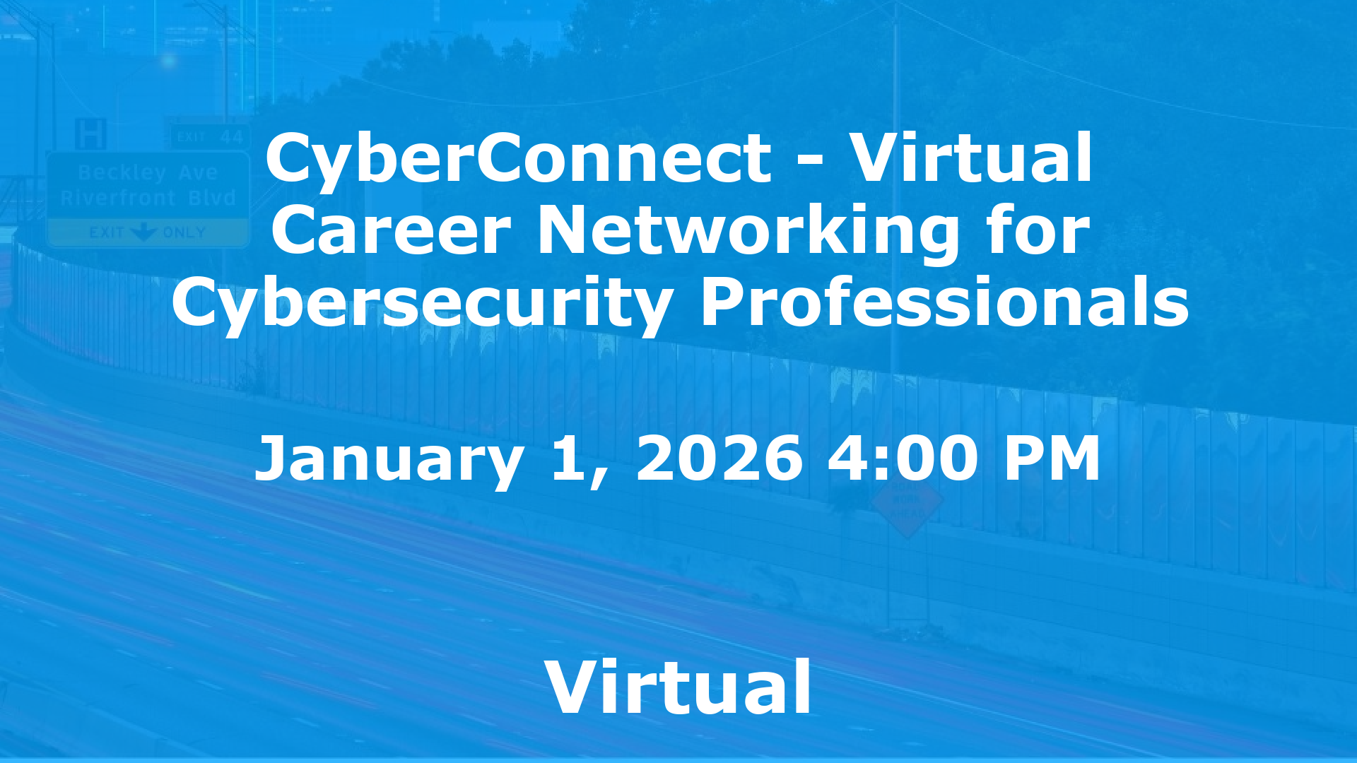 CyberConnect - Virtual Career Networking for Cybersecurity Professionals event image